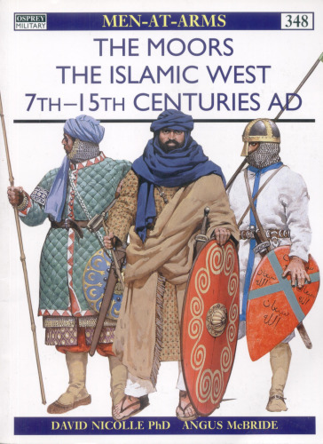 The Moors. The Islamic West 7th–15th Centuries AD