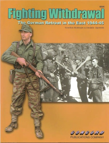 Fighting Withdrawal The German Retreat in the East 1944-45