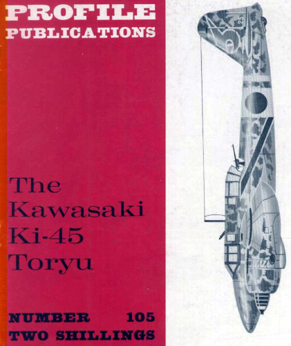 The Kawasaki Ki-45 Toryu (Profile Publications Number 105)