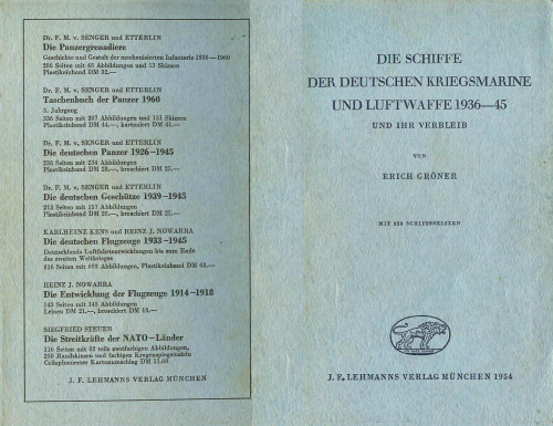 Die Schiffe der Deutschen Kriegsmarine und Luftwaffe 1939-45 und ihr Verbleib