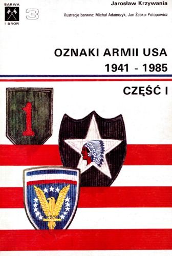 Oznaki Armii USA 1941-1985 część I