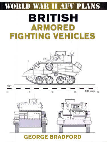 British Armored Fighting Vehicles (World War II AFV Plans)