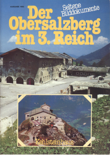 Der Obersalzberg im 3. Reich