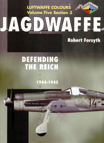 Jagdwaffe vol.5.3 Defending the Reich 1944-45