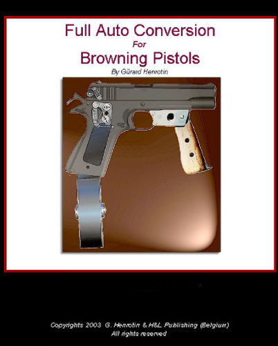 Full Auto Conversion For Browning Pistols
