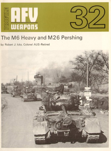 The M6 Heavy and M26 Pershing