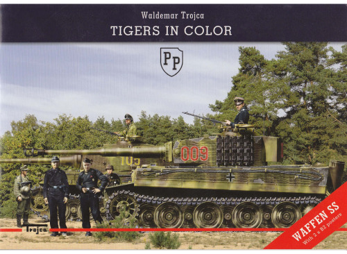Tigers in Color (Waffen-SS and Army Formations)