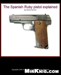 The Spanish Ruby pistol explained