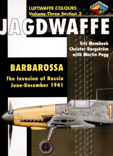 Jagdwaffe volume Three, section 2: Barbarossa the Invasion of Russia June - December 1941