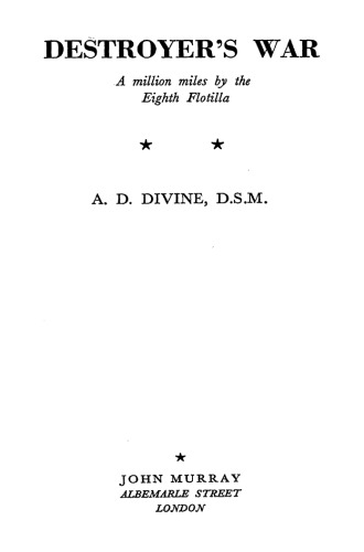 Destroyers War.A million miles by the Eighth Flotilla