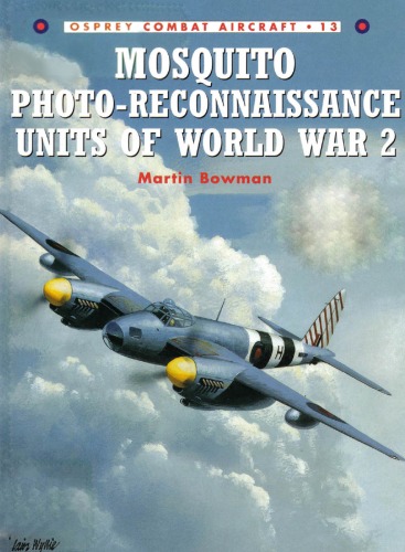 P-61 Mosquito Photo-Reconnaissance Units of World War 2