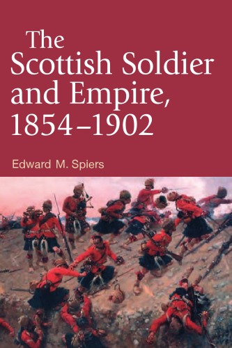 The Scottish soldier and Empire, 1854-1902