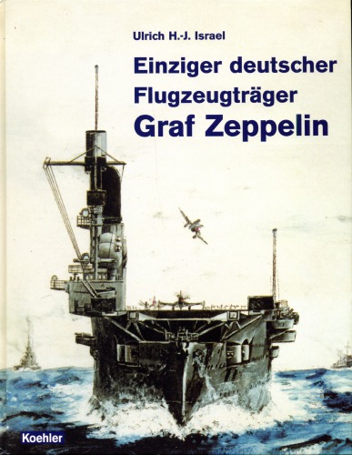 Einziger deutscher Flugzeugtraeger Graf Zeppelin