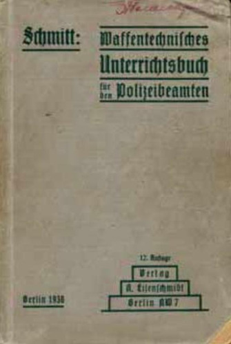 Waffentechnisches Unterrichtsbuch fur den Polizeibeamten