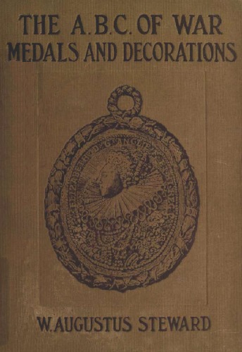 The A.B.C. of war medals and decorations