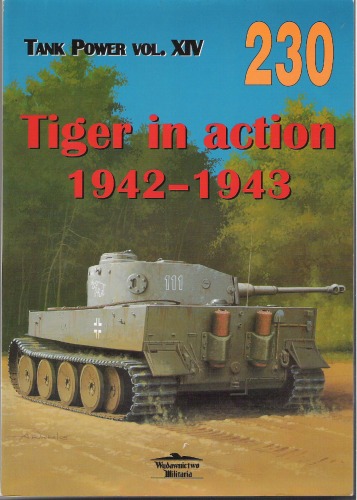 Tiger in Action 1942-1943