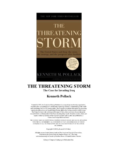 The Threatening Storm: The Case for Invading Iraq