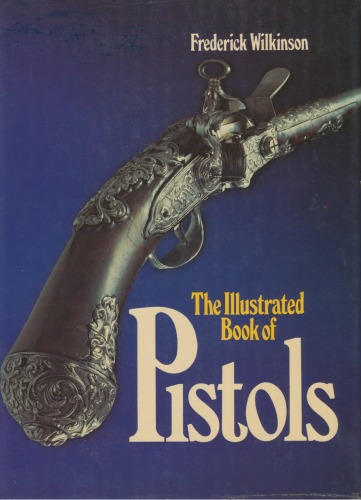 The Illustrated Book 0f Pistols