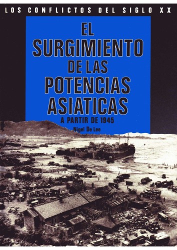Los Conflictos del Siglo XX: El surgimiento de las Potencias Asiaticas