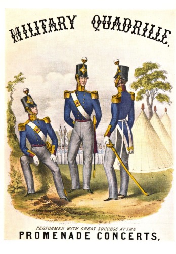 Militaria Quadrille. Performed with great success at the Promenade Concerts