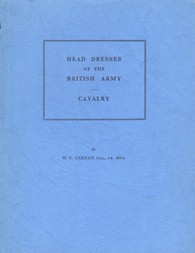 Head Dresses of the Briitish Army Cavalry