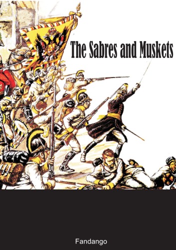 The Sabres and Muskets