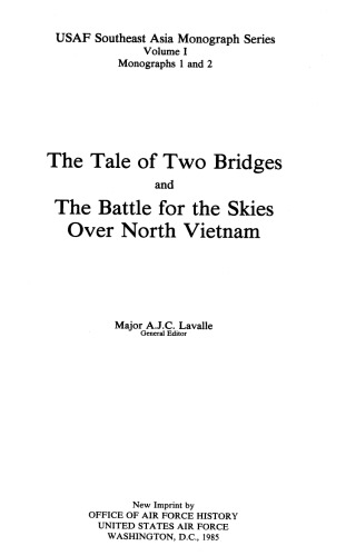 A Tale of Two Bridges and the Battle for the Skies over North Vietnam