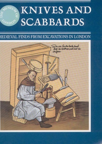 Knives and Scabbards (Medieval Finds from Excavations in London)