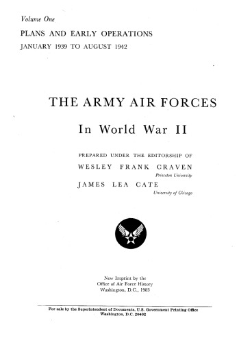 The Army Air Forces in World War II Volume One