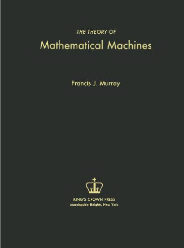 The theory of mathematical machines