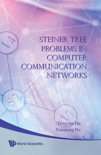 Steiner tree problems in computer communication networks