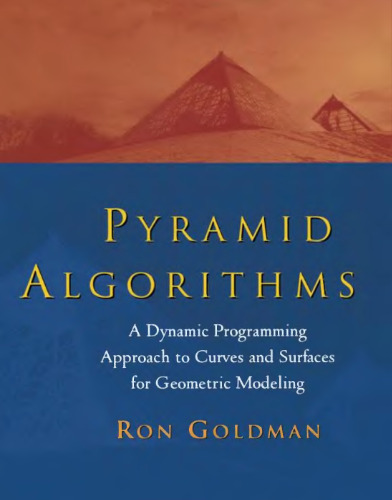 Pyramid algorithms: a dynamic programming approach to curves and surfaces