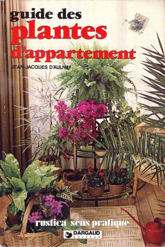 Le guide des plantes dappartement