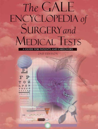 The Gale Encyclopedia of Surgery and Medical Tests