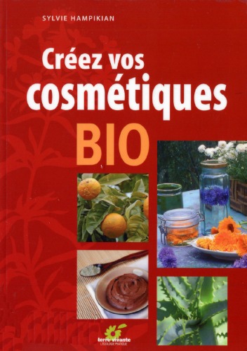 Creez vos cosmetiques bio