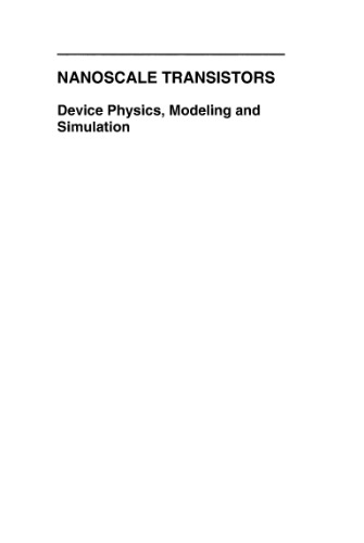 Nanoscale transistors: Device Physics, Modeling and Simulation