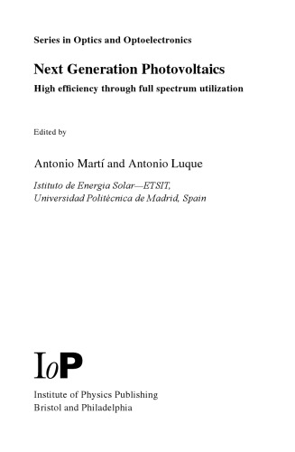 Next generation photovoltaics: high efficiency through full spectrum utilization