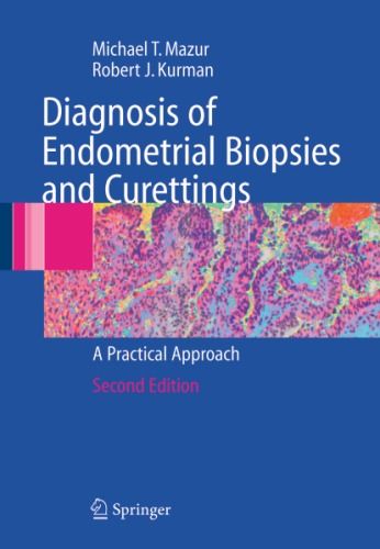 Diagnosis of Endometrial Biopsies and Curettings.