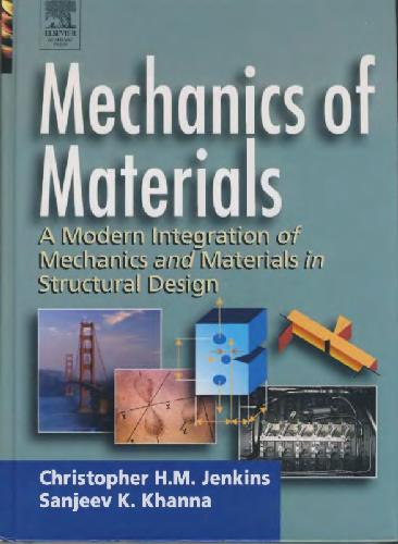 Mechanics of materials: a modern integration of mechanics and materials in structural design
