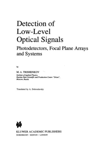 Detection of Low-Level Optical Signals: Photodetectors, Focal Plane Arrays and Systems