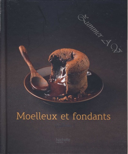 Moelleux et fondants