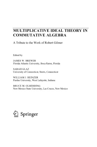 Multiplicative ideal theory in commutative algebra: a tribute to the work of Robert Gilmer