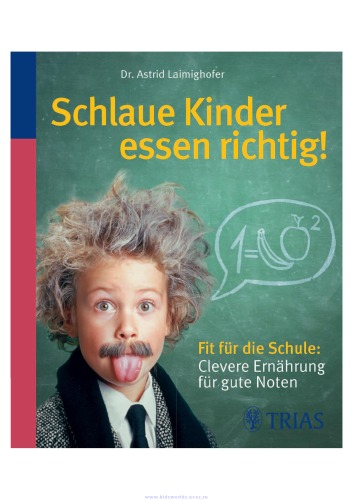 Schlaue Kinder essen richtig!