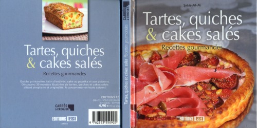 Tartes, quiches cakes sales: Recettes gourmands