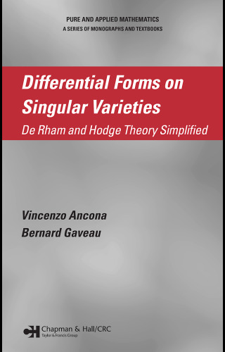 Differential forms on singular varieties: De Rham and Hodge theory simplified