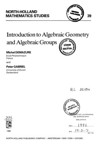 Introduction to Algebraic Geometry and Algebraic Groups