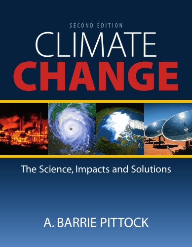 Climate Change: The Science, Impacts and Solutions