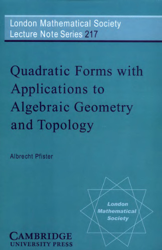 Quadratic forms with applications to algebraic geometry and topology