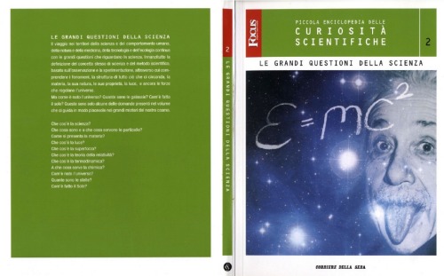 Piccola enciclopedia delle curiositа scientifiche N.2 Le grandi questioni della scienza