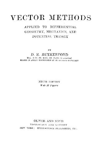 Vector methods applied to diff. geometry, mechanics, and potential theory